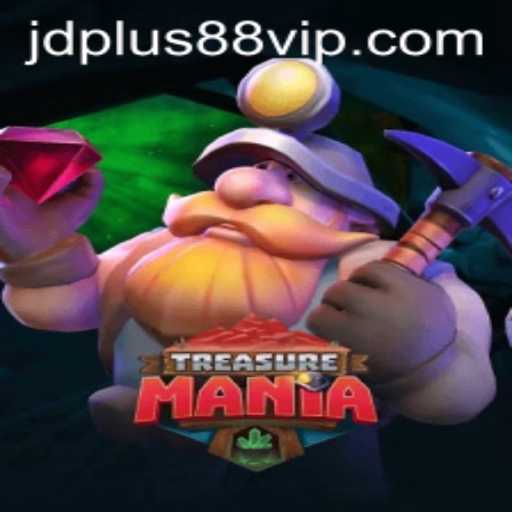 An In-Depth Exploration of TreasureMania and the Rising Buzz of jdplus88 vip